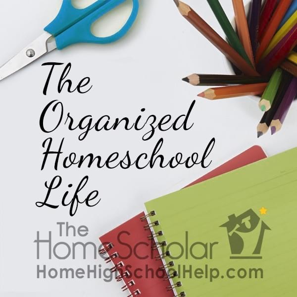 The Organized Homeschool Life