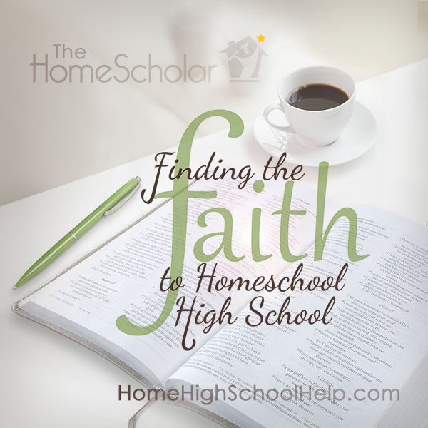 [Book Excerpt] Finding the Faith to Homeschool High School