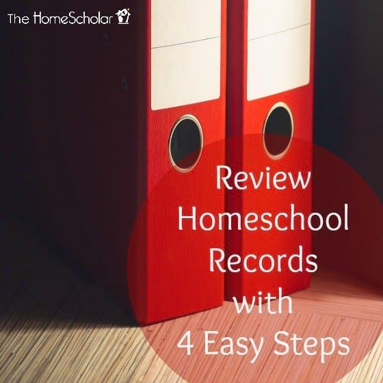 Review Homeschool Records with 4 Easy Steps