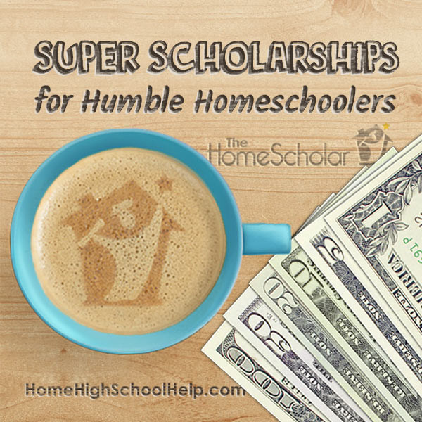 super scholarships for humble homeschoolers