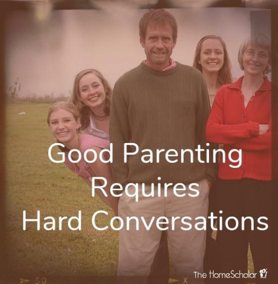 Good Parenting Requires Hard Conversations