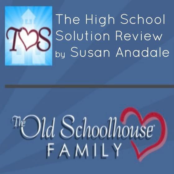 The High School Solution Review by Susan Anadale and TOS