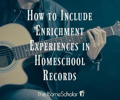 How to Include Enrichment Experiences in Homeschool Records
