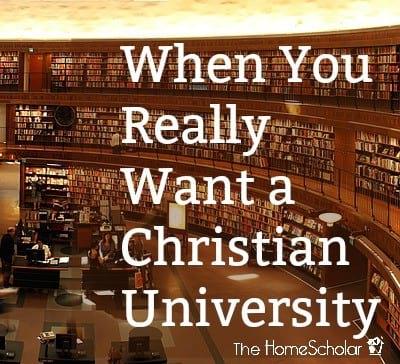 When you really want a Christian University