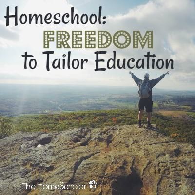 Homeschool: Freedom to Tailor Education