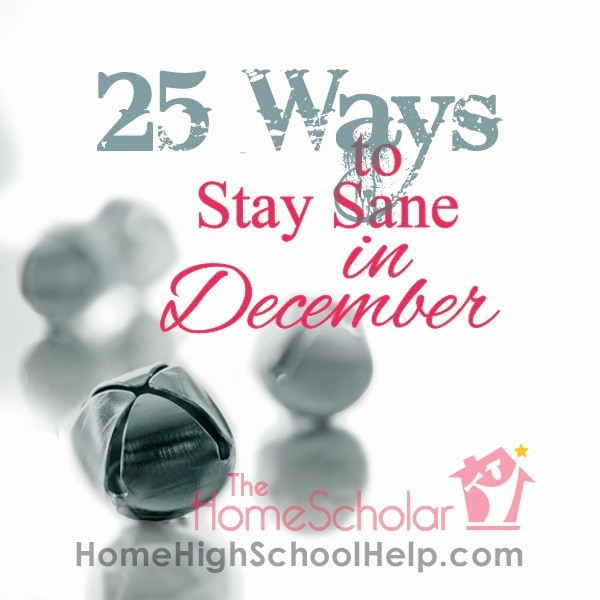 25 Ways to Stay Sane in December