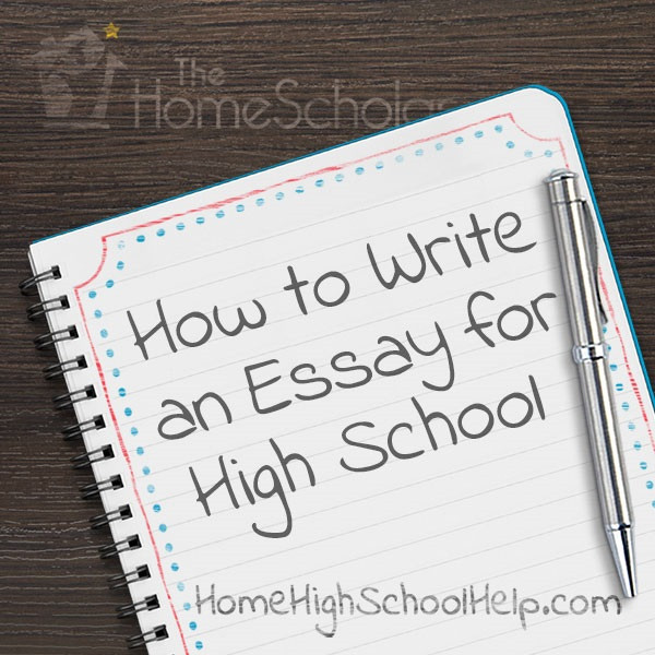 how to write essays in high school