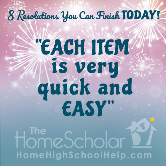 8 resolutions you can finish today quick and easy homeschool organization