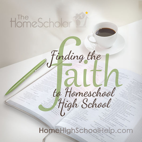 [Featured Book] Finding the Faith to Homeschool High School