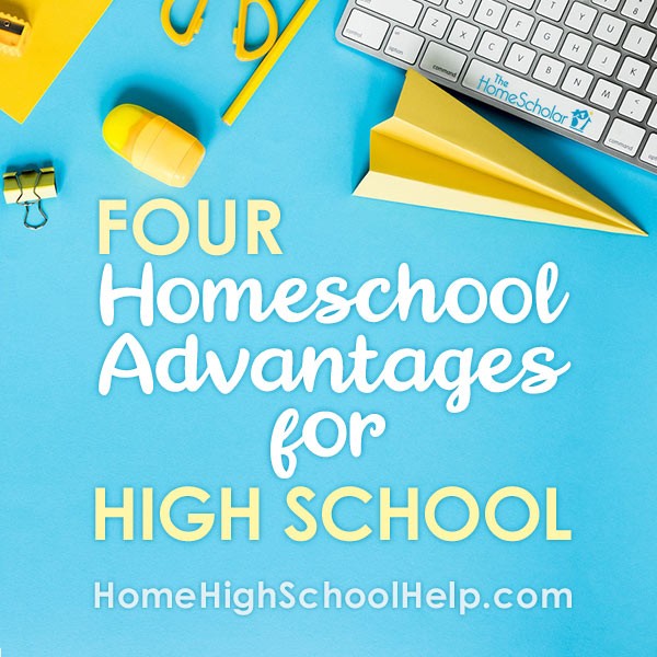 four homeschool advantages for high school title