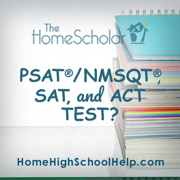 PSAT/NMSQT, SAT, and ACT